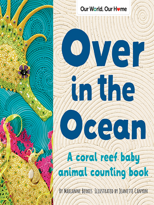 Title details for Over in the Ocean by Marianne Berkes - Available